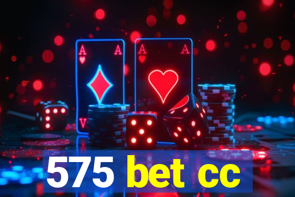 575 bet cc